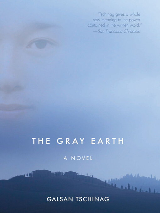 Title details for The Gray Earth by Galsan Tschinag - Available